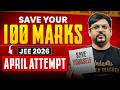 JEE Mains 2026 Save Your 100 Marks April Attempt Don T Make These Mistakes Harsh Sir