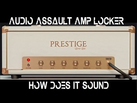 Audio Assault Amp Locker - How does it sound?