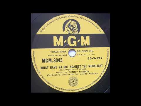 Ginny Gibson - What have ya got against the moonlight