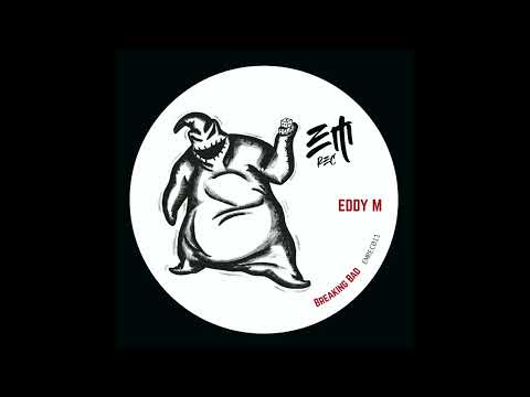 Eddy M - Breaking Bad (Original Mix) [EMrec] Out Now