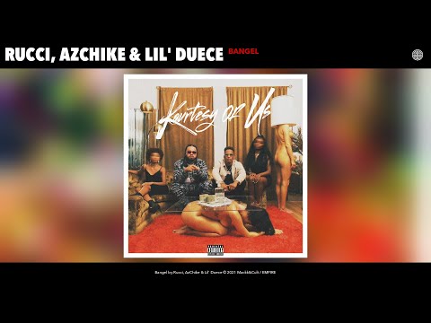 Rucci, AzChike & Lil' Duece - Bangel (Official Audio)