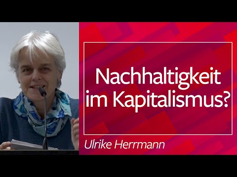 Nachhaltigkeit im Kapitalismus? - Ulrike Herrmann , 27.01.20