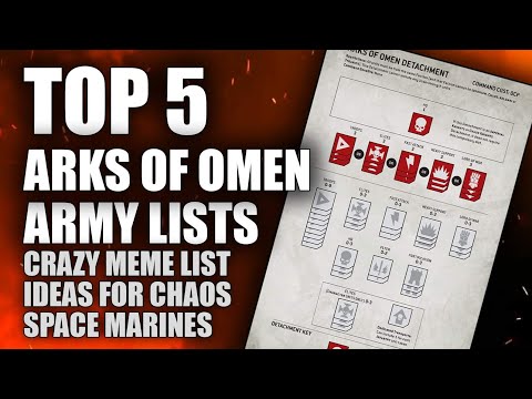 Arks of Omen - Top 5 Chaos Space Marine MEME lists!