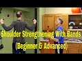 Shoulder Strengthening With Bands Beginner Advanced