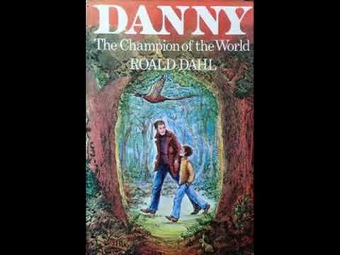Roald Dahl - Danny the Champion of the World (read by Timothy West)