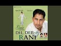 Dil Dee Rani Tere Jhoote Larayaan