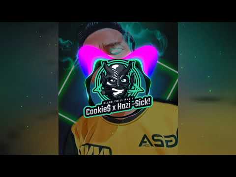 Cookie$ x Hazi-Sick! (ft. GLENN CHILL MUSIC)