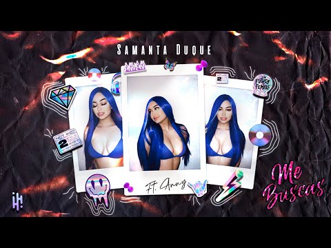 Samanta Duque x Anny Sepulveda - Me Buscas [Official Audio]