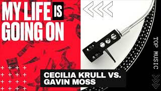My Life Is Going On - Cecilia Krull vs  Gavin Moss