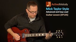 Mick Taylor Guitar Lesson - Advanced and Easy Guitar Lesson - EP135