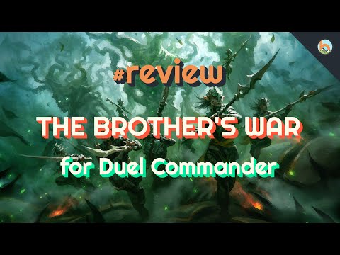 #review: The Brother's War [Duel Commander-EDH] - Magic: The Gathering