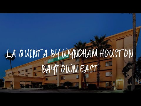 La Quinta by Wyndham Houston Baytown East Review - Baytown , United States of America