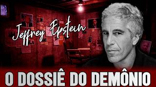 A  SAGA DEMONÍACA DE JEFFR3Y EPSTEIN, O HOMEM QUE CORROMPIA PODEROSOS