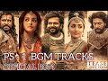 PS 1 Top 5 BGM S Ponniyin Selvan BGM Tracks PS 1 Movie All BGM AR Rahman Maniratnam Lyca
