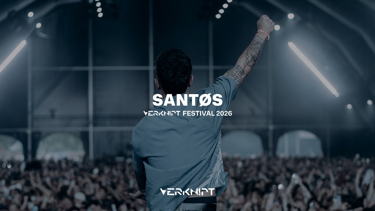 SANTØS - Verknipt Festival 2026 - Day 1