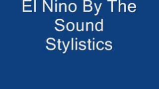 El Nino By The Sound Stylistics