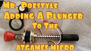 Mr. Poestyle Adding A Plunger To The ATGAMES Micro Pinball Table 