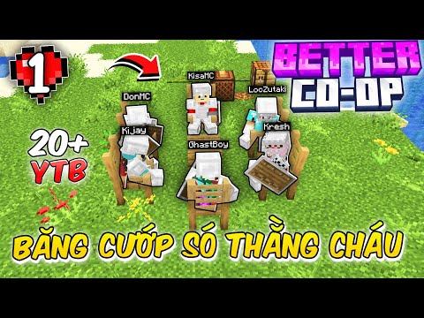 Minecraft BETTER CO-OP Tập 1: Thành Lập Băng Nhóm SÓ THẰNG CHÁU ?!!