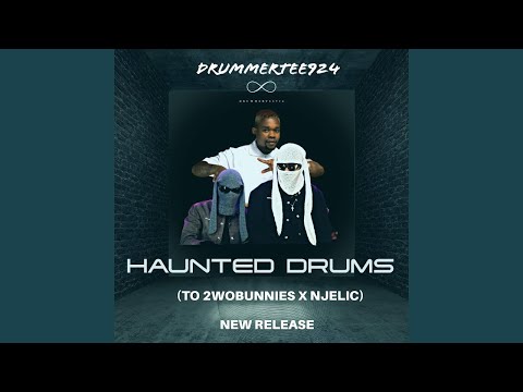 DrummeRTee924 X 2wobunnies X Njelic - Haunted Drums (Salutation To 2wobunnies X Njelic)