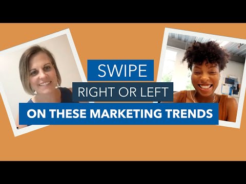 Backstage with Next Stage: Swipe Left or Right on these Marketing Trends
