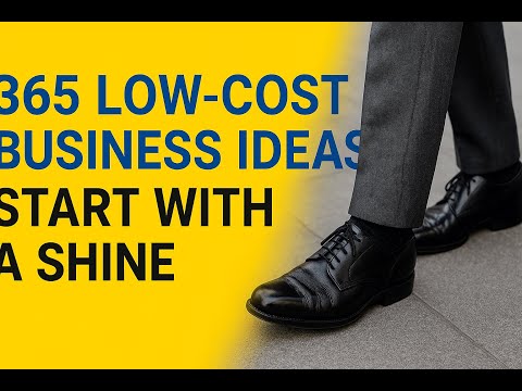 Start a Shoe Shine Business: Start This for Under £300 - low-cost business idea