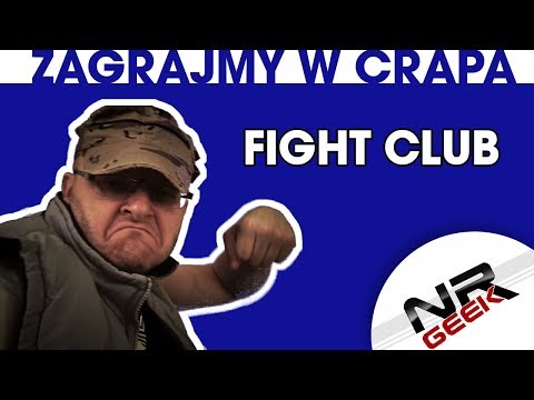 Zagrajmy w crapa #96 - Fight Club (Najgorsze gry wg NRGeeka)