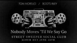 Street Sweeper Social Club - Nobody Moves &#39;Til We Say Go (Album version)