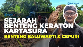 Sejarah Benteng Keraton Kartasura yang Dirobohkan, Ternyata Jejak Peninggalan Kerajaan Mataram