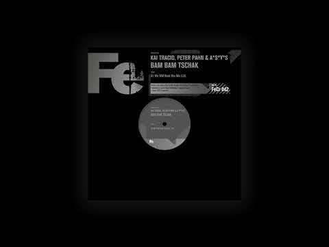 Kai Tracid, Peter Pahn & A*S*Y*S - BAM BAM TSCHAK