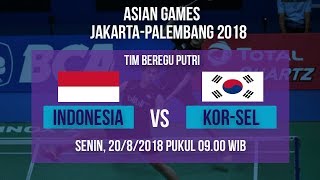 Live Streaming Badminton Asian Games 2018, Tim Putri Indonesia Vs Korsel Pukul 09.00 WIB