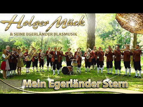 HOLGER MÜCK & SEINE EGERLÄNDER BLASMUSIK - Mein Egerländer Stern
