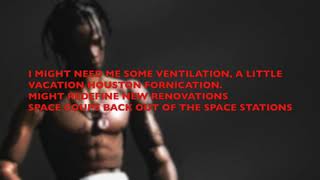 HOUSTONFORNICATION (Lyrics) - travis scott