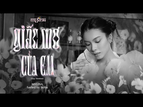 MYLINA, fueled by boba - 'Giấc Mơ Của Em (Suy Ver.)' | TEASER