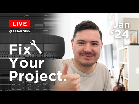 LET ME FIX YOUR TRACKS! - Fix Your Project Livestream January '24