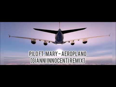 PILO Feat. Mary - Aeroplano (Gianni Innocenti Extended Remix)