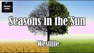 SEASONS IN THE SUN Westlife (LYRIC VIDEO)