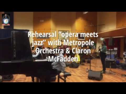 Rehearsal with Metropole Orchestra, | Opera meets Jazz | Claron McFadden | Mike del Ferro |
