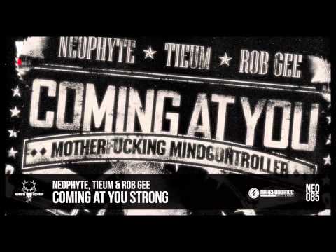 Neophyte, Tieum & Rob Gee - Coming At You Strong (NEO085)