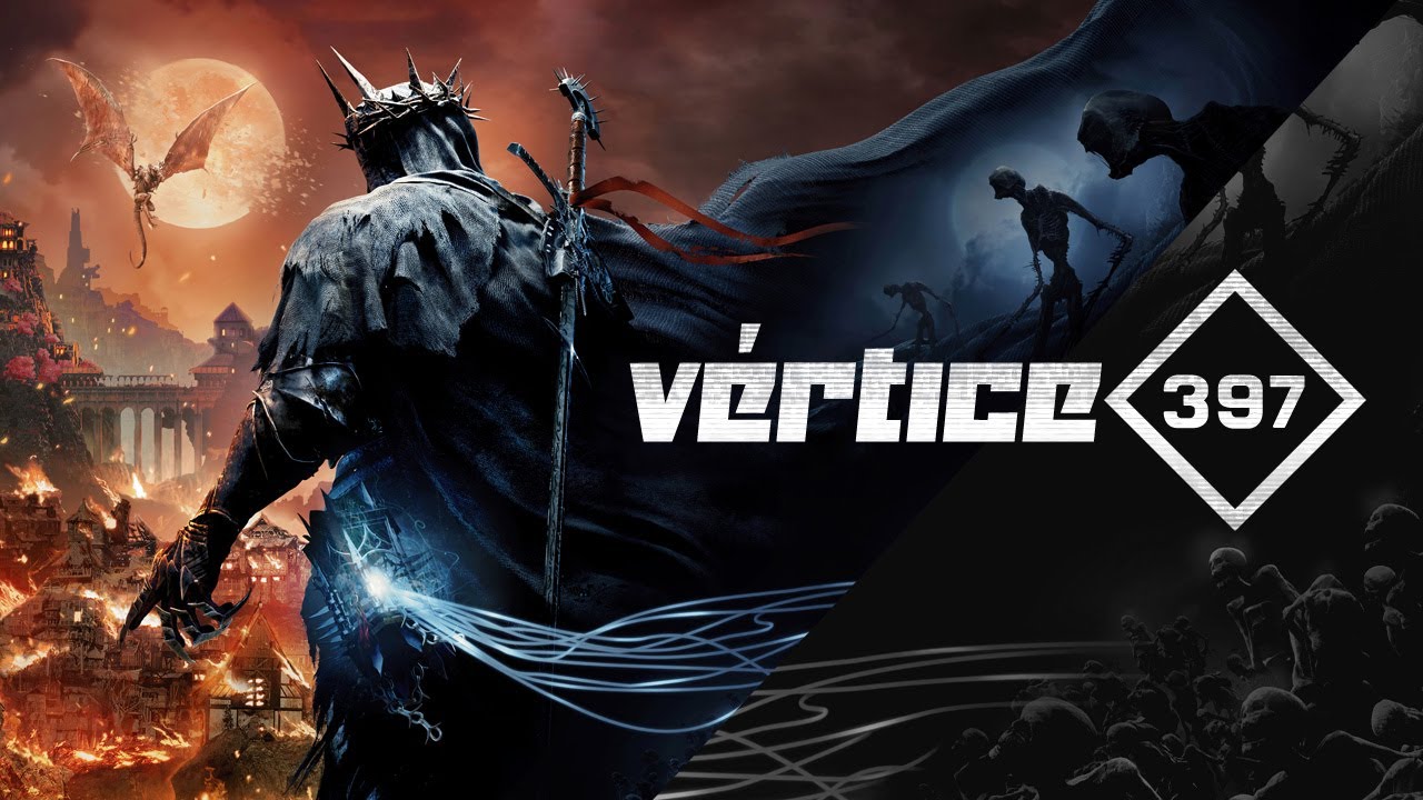 Lords of the Fallen, BGS 2023, Mario Wonder, DLC de Elden Ring e + | Vértice #397 (16/10/23)