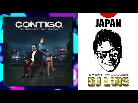 Pete Perignon Ft  Gaby Zambrano   Contigo