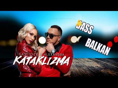 GASTTOZZ X ALEXANDRA - KATAKLIZMA !!!BASS BOOSTED!!!