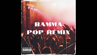Bammagotdahamma x Pop That Remix (Prod. DJ Roc)