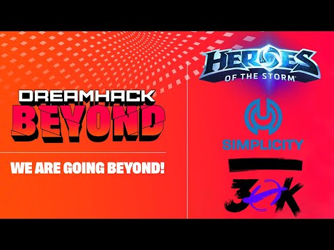 DreamHack Beyond Playoffs Grand Finals - Simplicity vs. 30k