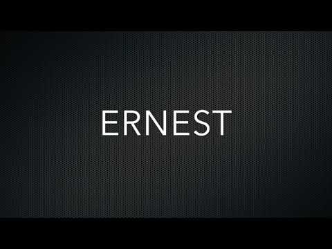 How to Pronounce Ernest