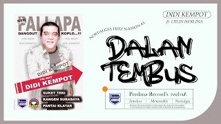 Download lagu Didi Kempot Ft Lilin Herlina ft New Pallapa - Dalan Tembus mp3