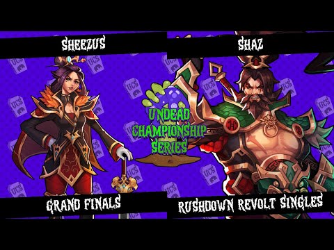 Undead Championship Series Rushdown Revolt - Sheezus (Zhurong) vs Shaz (Weishan) - Grand Finals