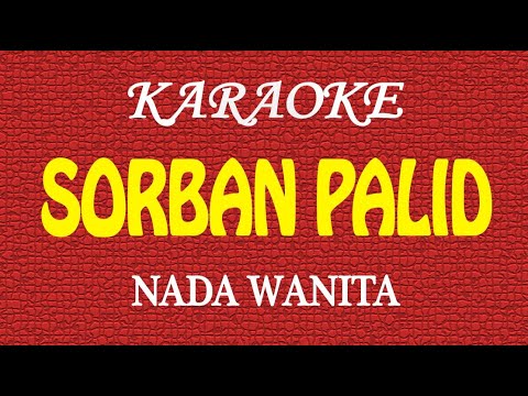 KARAOKE SORBAN PALID - NADA WANITA