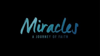 preview picture of video 'Miracles: A Journey of Faith 2015'