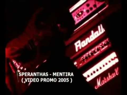 SPERANTHAS MENTIRA  VIDEO PROMO 2005