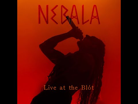 Nebala - LIVE at the Blót - FULL SHOW